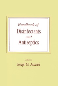 صورة الغلاف: Handbook of Disinfectants and Antiseptics 1st edition 9780824795245
