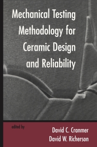 Titelbild: Mechanical Testing Methodology for Ceramic Design and Reliability 1st edition 9780824795672