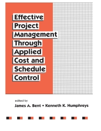 Imagen de portada: Effective Project Management Through Applied Cost and Schedule Control 1st edition 9780824797157
