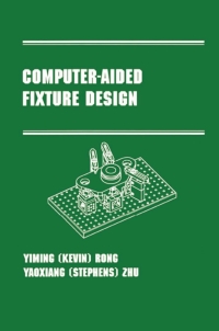 Imagen de portada: Computer-Aided Fixture Design 1st edition 9780824799618