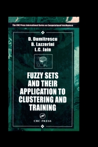 صورة الغلاف: Fuzzy Sets & their Application to Clustering & Training 1st edition 9780849305894