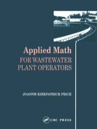 صورة الغلاف: Applied Math for Wastewater Plant Operators 1st edition 9780877628095