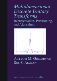 Cover image: Multidimensional Discrete Unitary Transforms 1st edition 9780824745967
