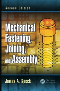 صورة الغلاف: Mechanical Fastening, Joining, and Assembly 2nd edition 9780824753788
