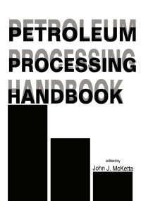 صورة الغلاف: Petroleum Processing Handbook 1st edition 9780824786816
