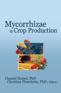 Cover image: Mycorrhizae in Crop Production 1st edition 9781560223061