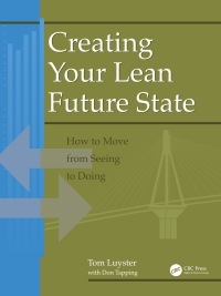 صورة الغلاف: Creating Your Lean Future State 1st edition 9781138438415