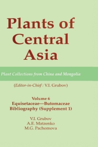 Cover image: Plants of Central Asia - Plant Collection from China and Mongolia, Vol. 6 1st edition 9781578081172