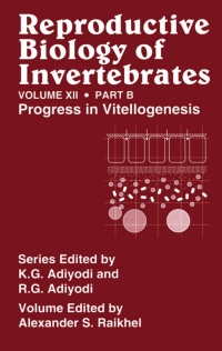 Cover image: Reproductive Biology of Invertebrates, Vol. 12, Part B 1st edition 9781578082995