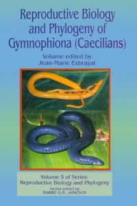 Titelbild: Reproductive Biology and Phylogeny of Gymnophiona: Caecilians 1st edition 9781578083121
