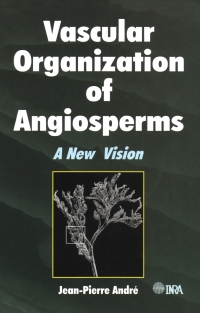 Cover image: Vascular Organization of Angiosperms 1st edition 9781578083824