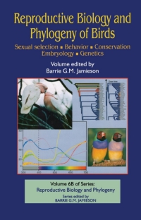 صورة الغلاف: Reproductive Biology and Phylogeny of Birds, Part B: Sexual Selection, Behavior, Conservation, Embryology and Genetics 1st edition 9781578084449