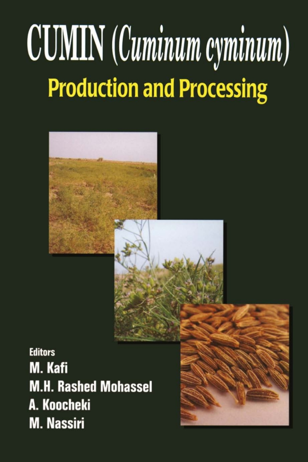 Cumin (Cuminum cyminum) Production and Processing 1st Edition