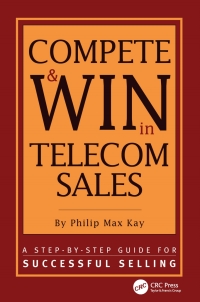 Cover image: Compete and Win in Telecom Sales 1st edition 9781578200627