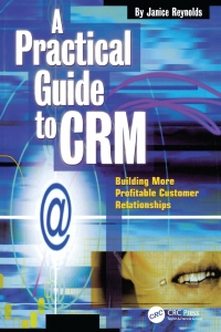 Omslagafbeelding: A Practical Guide to CRM 1st edition 9781578201020