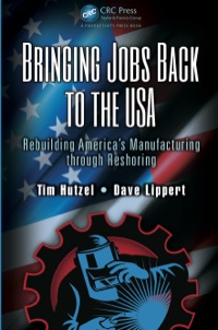 Imagen de portada: Bringing Jobs Back to the USA 1st edition 9781466557567