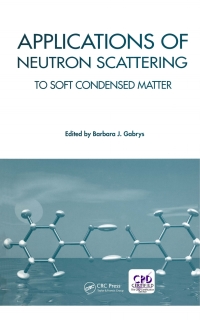 Cover image: Applications of Neutron Scattering to Soft Condensed Matter 1st edition 9780367578855
