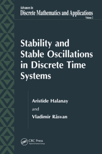 表紙画像: Stability and Stable Oscillations in Discrete Time Systems 1st edition 9789056996710
