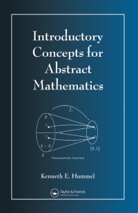 Imagen de portada: Introductory Concepts for Abstract Mathematics 1st edition 9781584881346