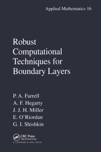 Imagen de portada: Robust Computational Techniques for Boundary Layers 1st edition 9781584881926