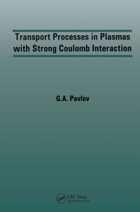 Omslagafbeelding: Transport Processes in Plasmas with Strong Coulomb Interactions 1st edition 9789056992101