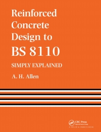 Cover image: Reinforced Concrete Design to BS 8110 Simply Explained 1st edition 9780419145509