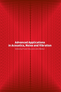 Cover image: Advanced Applications in Acoustics, Noise and Vibration 1st edition 9780367393885