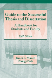 صورة الغلاف: Guide to the Successful Thesis and Dissertation 5th edition 9780824742881