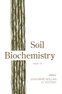 صورة الغلاف: Soil Biochemistry, Volume 10 1st edition 9780824788346