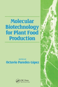 Omslagafbeelding: Molecular Biotechnology for Plant Food Production 1st edition 9781566766852