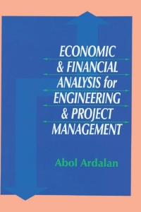 Cover image: Economic and Financial Analysis for Engineering and Project Management 1st edition 9781566768320