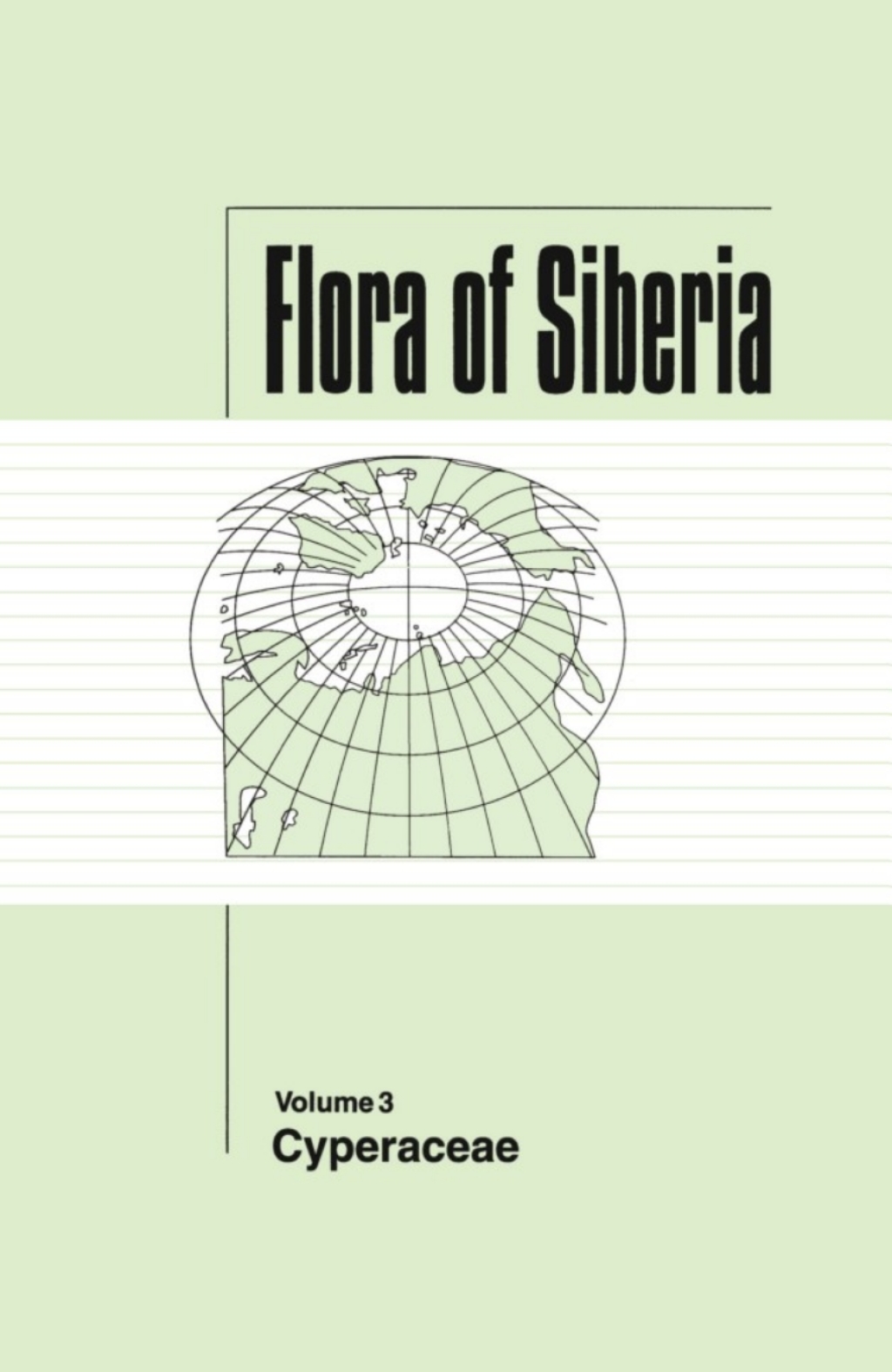 Flora of Siberia, Vol. 3 Cyperaceae 1st Edition