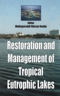 Cover image: Restoration and Management of Tropical Eutrophic Lakes 1st edition 9781578083701