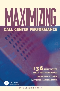 Cover image: Maximizing Call Center Performance 1st edition 9781138412347