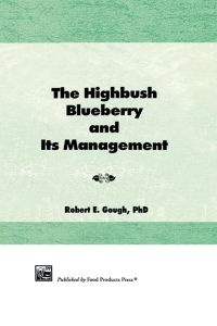 Titelbild: The Highbush Blueberry and Its Management 1st edition 9781560220220