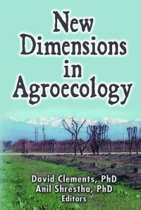 Titelbild: New Dimensions in Agroecology 1st edition 9781560221128