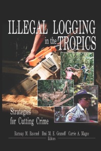 Imagen de portada: Illegal Logging in the Tropics 1st edition 9781560221173