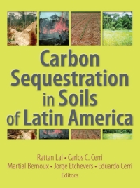 Cover image: Carbon Sequestration in Soils of Latin America 1st edition 9781560221371