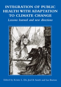 Cover image: Integration of Public Health with Adaptation to Climate Change: Lessons Learned and New Directions 1st edition 9789058096869