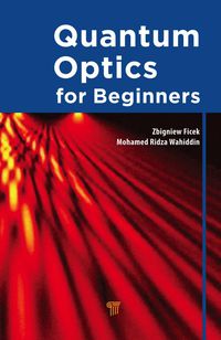 صورة الغلاف: Quantum Optics for Beginners 1st edition 9789814411752