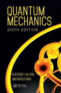 Cover image: Quantum Mechanics 6th edition 9781482299182
