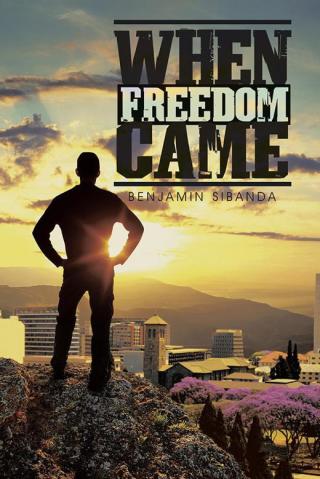 表紙画像: When Freedom Came 9781482804270