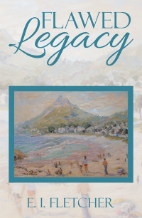 Cover image: Flawed Legacy 9781482809701