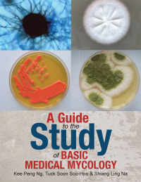 Cover image: A Guide to the Study of Basic Medical Mycology 9781482824124