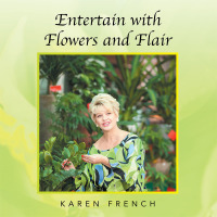 Cover image: Entertain with Flowers and Flair 9781482824339