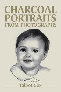 Cover image: Charcoal Portraits from Photographs 9781482825312