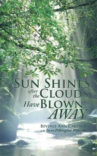 Cover image: The Sun Shines After the Clouds Have Blown Away 9781482828160