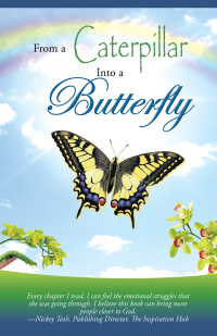 Cover image: From a Caterpillar into a Butterfly 9781482828504