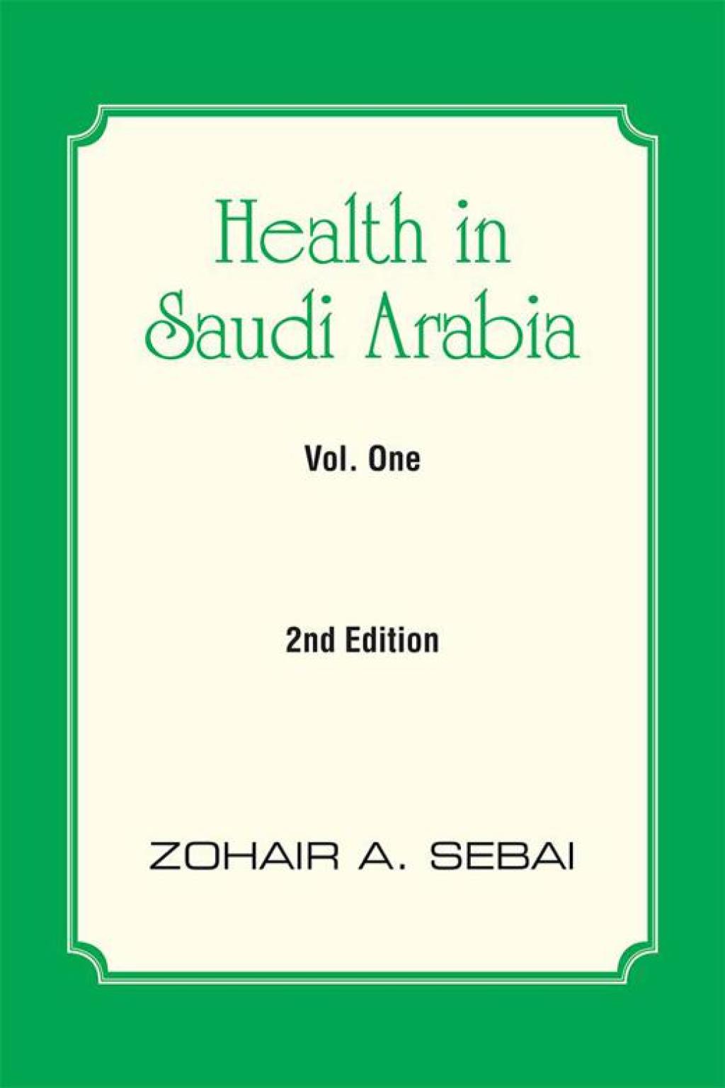 Health in Saudi Arabia Vol. One 2Nd Edition