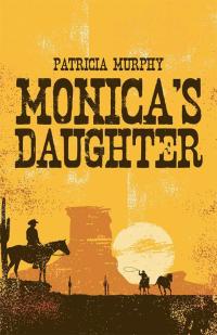 Cover image: Monica's Daughter 9781482832709